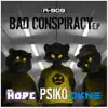 Psiko, Mr Hope & OKNE - Bad Conspiracy - Single