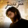 Rahul Panwar - Jaane Jaa - Single